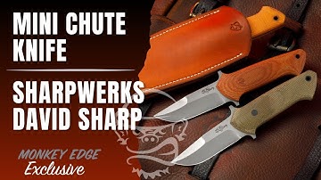 Sharpwerks Mini Chute Knife + Interview with David Sharp