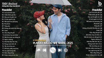 Những Bản Ballad Thế Hệ 8x 9x Nhẹ Nhàng - Playlist Nhạc Xưa 8x 9x Đời Đầu Hay Nhất Mọi Thời Đại