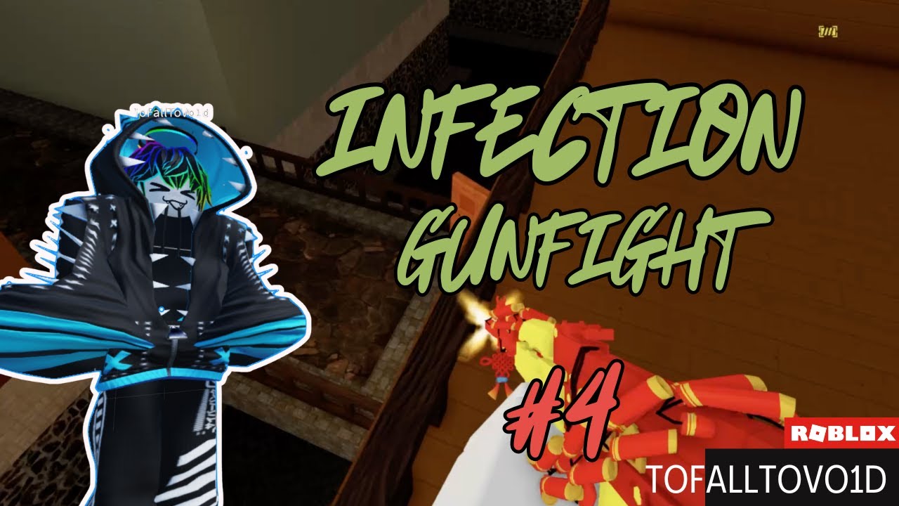 (Roblox) Infection Gunfight #4 - YouTube
