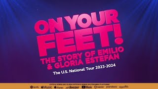 On Your Feet! The Story of Emilio & Gloria Estefan | The U.S. National Tour 2023-2024