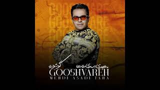 mehdi asadi taha - gooshvareh