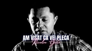 Nicolae Guta - Am visat ca vei pleca [Videoclip]