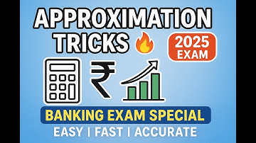 Approximation for Banking |Approximation Tricks for Banking|Approximation Questions Based Last Year