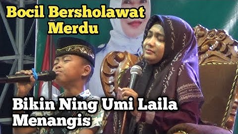 BOCIL BERSHOLAWAT SUARA MERDU, BIKIN NING UMI LAILA MENANGIS.