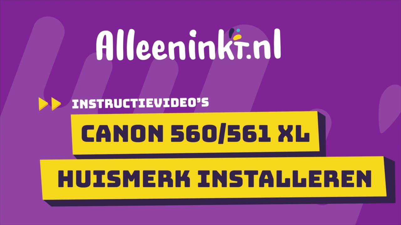 Alleeninkt.nl - Canon 560/561 XL Cartridge Installeren 