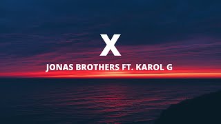 Jonas Brothers ft. Karol G - X (Letra / Lyrics)