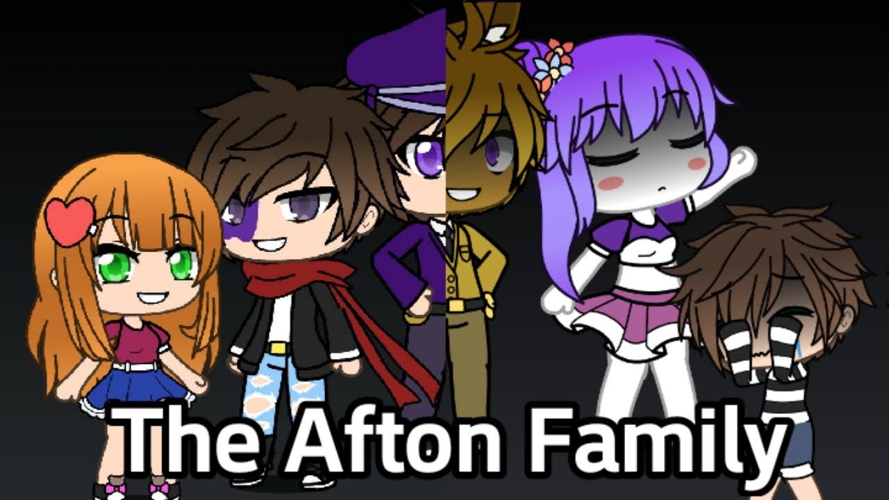 Gacha Life Fnaf Afton Family