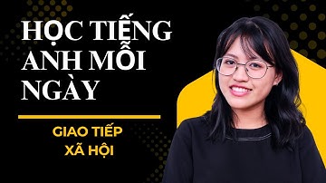 30 Câu Nói Về Giao Tiếp Xã Hội Bằng Tiếng Anh | Luyện Nói + Phát Âm Chuẩn | Học Tiếng Anh Mỗi Ngày