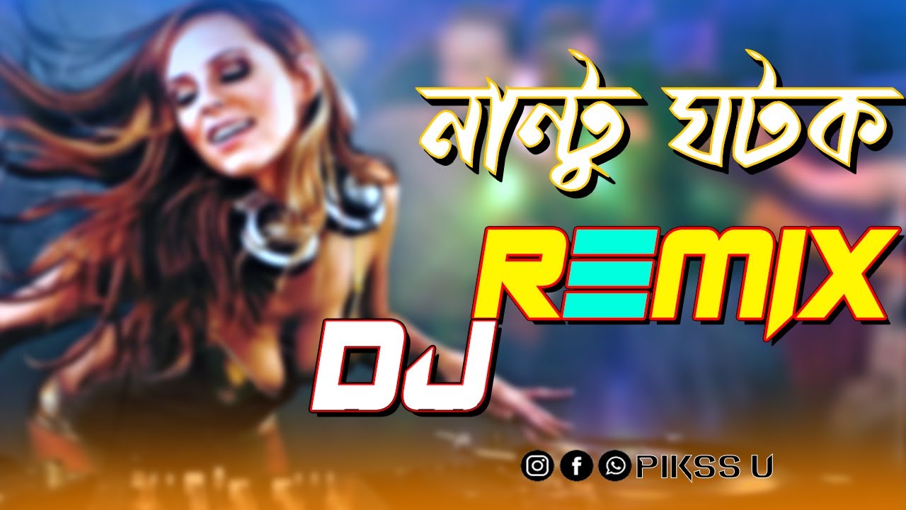 Nantu Ghotok Dj l Remix l Pikss U l Momtaz l Tik Tok 2022 l Best Dance Cover l PikssU
