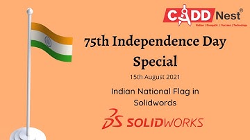 Independence Day special (National flag in Solidworks) - By Lokesh D (CADD Nest)
