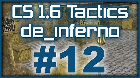 CS 1.6 Tactics #12 ESC Gaming de_inferno deco round (T Side)