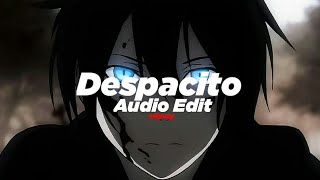 Despacito - Luis Fonsi & Daddy Yankee [Edit Audio]