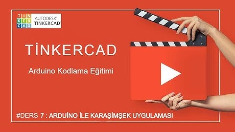 TİNKERCAD ARDUİNO DERS 7 - KARAŞİMŞEK UYGULAMASI "FOR DÖNGÜSÜ" (FOR-LOOP WITH ARDUINO)