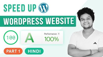 Speed Up WordPress - Website Speed Optimization | Hindi 2021 | Part 1