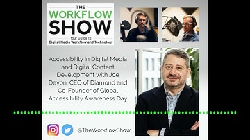 #70 Accessibility in Digital Media and Digital Content Development with Joe Devon