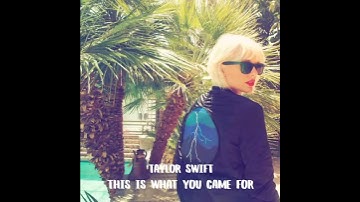 Thumbnail of Calvin Harris & Taylor Swift - This Is What You Came For (New Snippet)