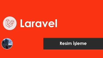 Laravel ile Resim İşleme
