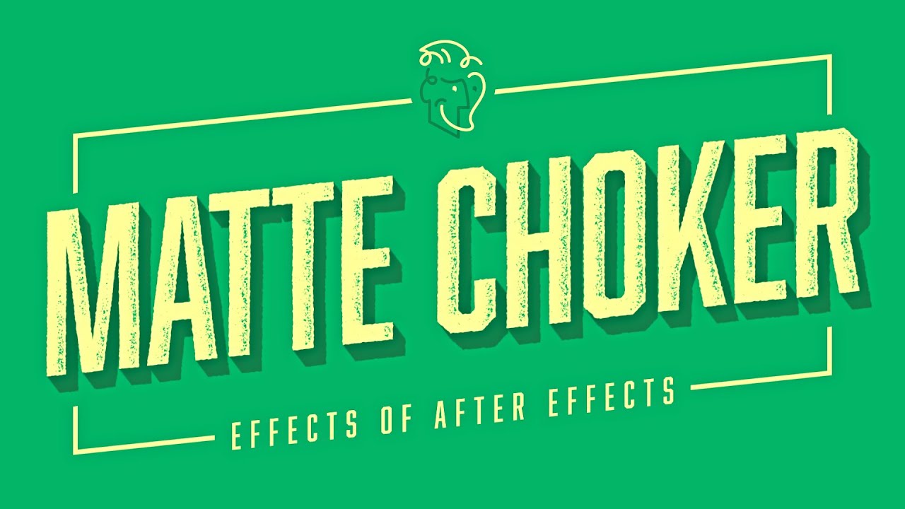 Matte Choker Effects of After Effects YouTube