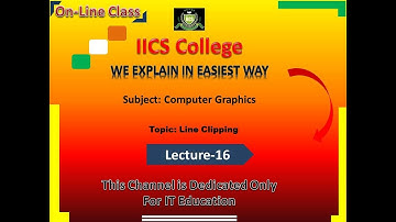 Computer Graphics | Lecture-16 | Line Clipping | By Devendra Sir IICS COLLEGE |