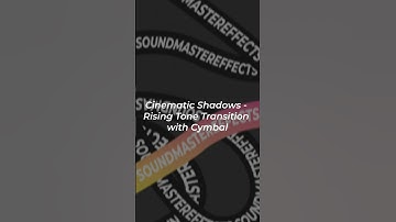 Cinematic Shadows - Rising Tone Transition with Cymbal Sound Effect