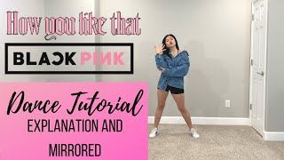 How You Like That by BLACKPINK Chorus Dance Tutorial (Explanation&Mirrored) | Felicia Tay