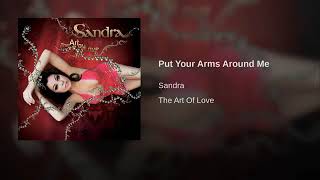 08.Sandra - Put Your Arms Around Me