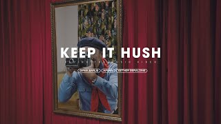 Keep It Hush - Behind The Music Video