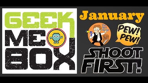 Geek Me Box Unboxing and Review - January 2015