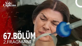 Yalı Çapkını 67. Bölüm 2. Fragmanı