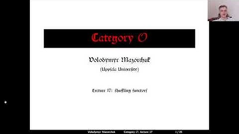 Category O. Lecture 17: shuffling functors (by Walter Mazorchuk)