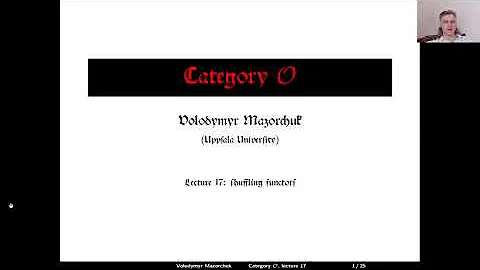 Category O. Lecture 17: shuffling functors (by Wal...
