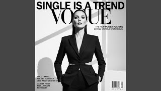 Vogue says (single is a trend) - backstageleslie