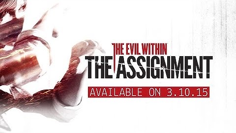The Evil Within - The Assignment Gameplay Trailer