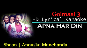 Apna Har Din Aise Jiyo Karaoke With Lyrics   Golamaal 3   Shaan   Anouska Manchanda   HD Karaoke