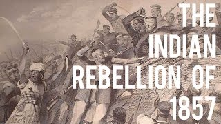 The Indian Rebellion of 1857