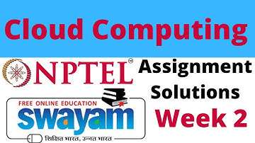 Cloud Computing week 2 NPTEL assignment answers #nptel  #nptelcourseanswers  #swayam