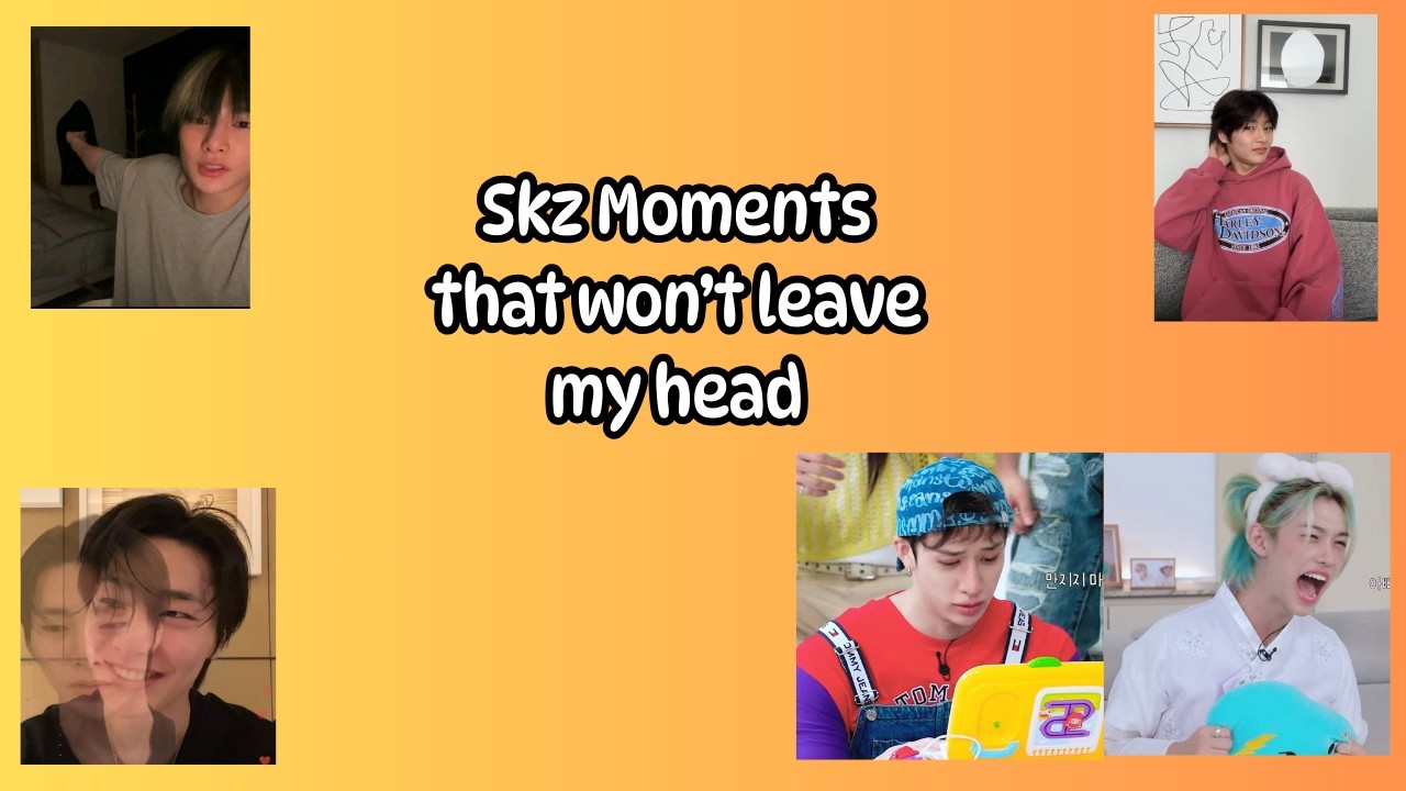 Stray Kids Moments That Won't Leave My Head