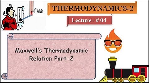 Thermodynamics-2 | Maxwell