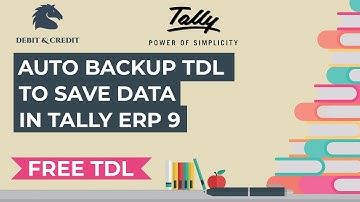 Auto Backup TDL for Tally Erp 9 | Free TDL | Debit & Credit