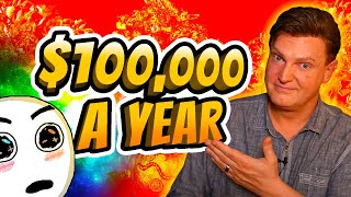 How To Make Over $100,000 A Year In 2021