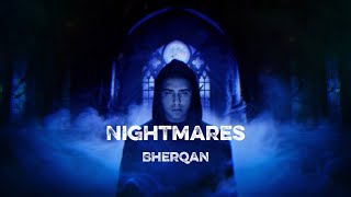 Bherqan - Nightmares (Official Lyric Video)
