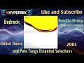 Bedrock - Beautiful Strange (Bedrock's Ambient Beats) Chilled trance 2001