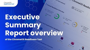 Executive Summary Report of the ChromeOS Readiness Tool