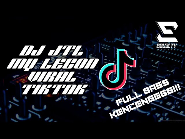 DJ MY LECON VIRAL TIKTOK | BREAKBEAT DJ TIKTOK VIRAL 2021 class=