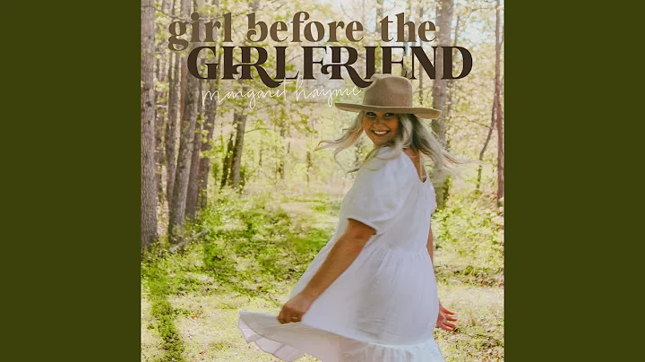 Girl Before the Girlfriend