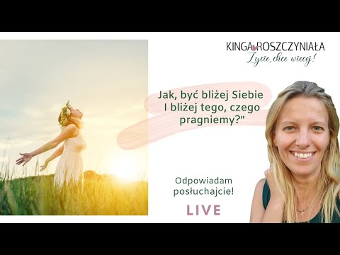 Wideo: Jak Być Bliżej Siebie?