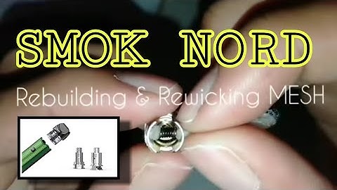 How to Rebuild and Rewick Smok Nord OCC (mesh .6)