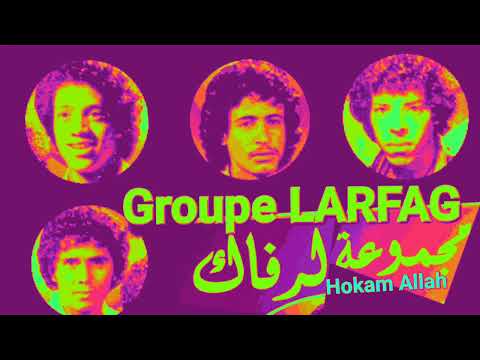Groupe LARFAG Hokm Allah