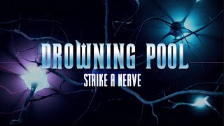 DROWNING POOL &quot;Strike A Nerve&quot; (Official Lyric Video)