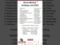 Share Market Holidays In 2025 NSE BSE Holiday List 2025 Stock Market Holidays List Stockmarket Share Market Holidays In 2025 NSE BSE Holiday List 2025 Stock Market Holidays List Stockmarket